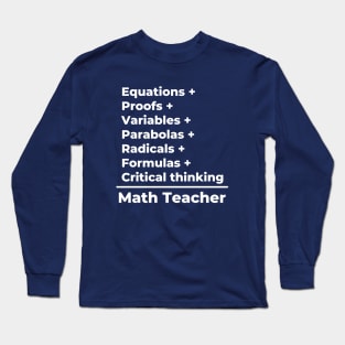 Math Teacher Equation - white text Long Sleeve T-Shirt